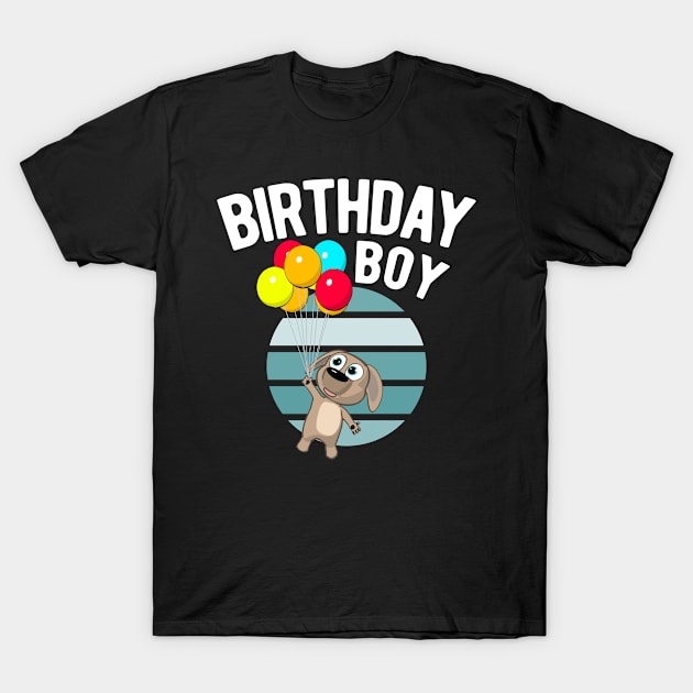 Birthday Boy - Cute Puppy with Balloon T-Shirt by HappyGiftArt